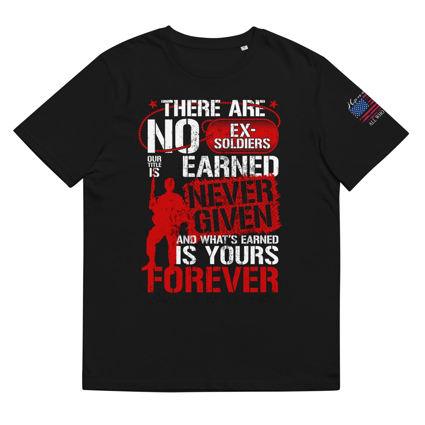 There are no ex soldiers Unisex organic cotton t-shirt