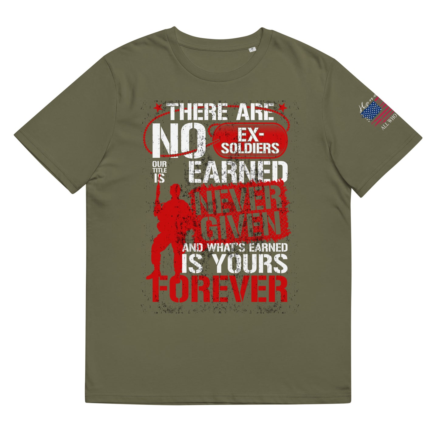 There are no ex soldiers Unisex organic cotton t-shirt